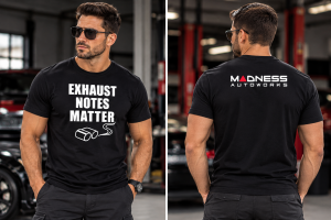 MADNESS Autoworks T-Shirt - EXHAUST NOTES MATTER
